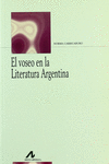 EL VOSEO EN LA LITERATURA ARGENTINA