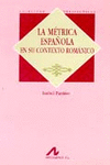 LA M�TRICA ESPA�OLA EN SU CONTEXTO ROM�NICO