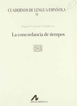 LA CONCORDANCIA DE TIEMPOS (O CUADRADO)