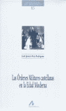 LAS �RDENES MILITARES CASTELLANAS EN LA EDAD MODERNA