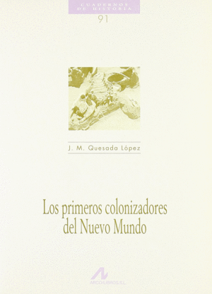 LOS PRIMEROS COLONIZADORES DEL NUEVO MUNDO