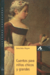 CUENTOS PARA NIOS CHICOS Y GRANDES