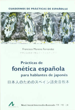 PR�CTICAS DE FON�TICA ESPA�OLA PARA HABLANTES DE JAPON�S