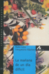 LA MA�ANA DE UN D�A DIF�CIL (NIVEL 1)