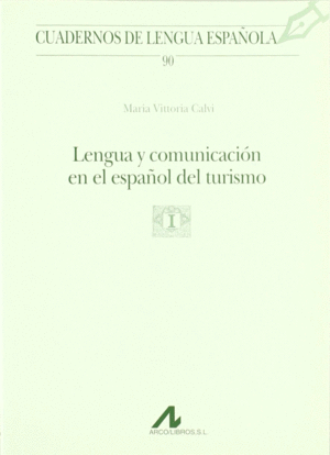 LENGUA Y COMUNICACI�N EN EL ESPA�OL DEL TURISMO