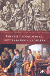 FUENTES Y MODELOS DE LA PINTURA BARROCA MADRILE�A.