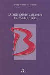 LA COLECCI�N DE MATERIALES EN LAS BIBLIOTECAS