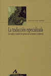 LA TRADUCCI�N ESPECIALIZADA