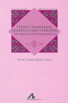 TEMAS Y TRAMAS DEL TEATRO CLSICO ESPAOL: CONVIVENCIA Y TRASCENDENCIA