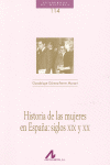 HISTORIA DE LAS MUJERES EN ESPAA: SIGLOS XIX Y XX