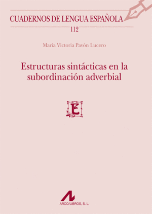 ESTRUCTURAS SINT�CTICAS EN LA SUBORDINACI�N ADVERBIAL