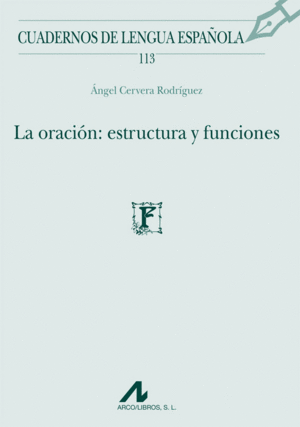 LA ORACI�N: ESTRUCTURA Y FUNCIONES