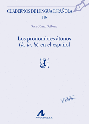 LOS PRONOMBRES �TONOS (LE, LA, LO) EN EL ESPA�OL