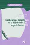 CUESTIONES DE PRAGM�TICA EN LA ENSE�ANZA DEL ESPA�OL COMO 2/L