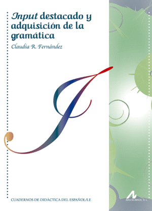 INPUT DESTACADO Y ADQUISICI�N DE LA GRAM�TICA