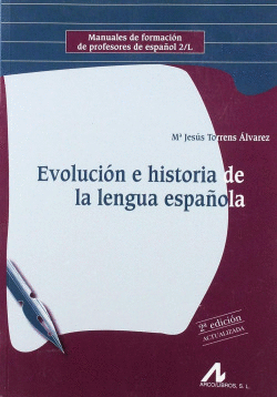 EVOLUCI�N E HISTORIA DE LA LENGUA ESPA�OLA