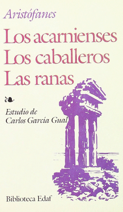 LOS ACARNIENSES. LOS CABALLEROS. LAS RANAS