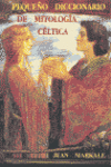 PEQUE�O DICCIONARIO DE MITOLOG�A C�LTICA