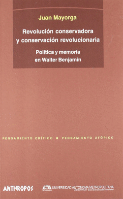 REVOLUCI�N CONSERVADORA Y CONSERVACI�N REVOLUCIONARIA