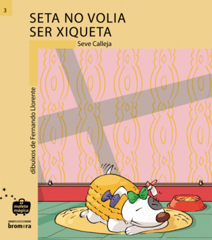 SETA NO VOLIA SER XIQUETA