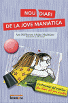 NOU DIARI DE LA JOVE MANI�TICA