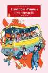 L'AUTOB�S D'ANIR�S I NO TORNAR�S