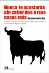 NUNCA TE ACOSTAR�S SIN SABER DOS O TRES COSAS M�S
