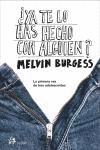 �YA TE LO HAS HECHO CON ALGUIEN?