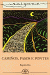 CAMI�OS, PASOS E PONTES
