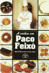 A COCI�AR CON PACO FEIX�