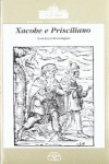 XACOBE E PRISCILIANO