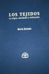 LOS TEJIDOS (SU ORIGEN, CUALIDADES Y UTILIZACI�N)