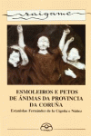 ESMOLEIROS E PETOS DE NIMAS DA PROVINCIA DA CORUA