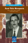XOS� VELO MOSQUERA. POETA E SO�ADOR, POL�TICO, PENSADOR REVOLUCIONARIO E MESTRE.