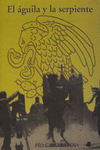 EL �GUILA Y LA SERPIENTE