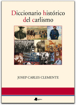 DICCIONARIO HISTORICO DEL CARLISMO