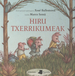 HIRU TXERRIKUMEAK