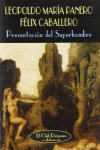 PRESENTACIN DEL SUPERHOMBRE
