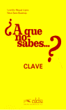 A QUE NO SABES--?