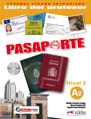 PASAPORTE, NIVEL 2, A2. LIBRO DEL PROFESOR