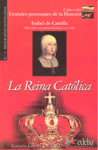 LA REINA CATLICA