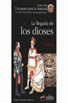 LA LLEGADA DE LOS DIOSES