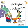 �TOBOG�N O BALANC�N?
