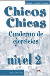 CHICOS CHICAS 2. CUADERNO DE EJERCICIOS
