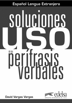 USO DE LA PER�FRASIS VERBAL:SOLUCIONES
