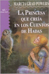 LA PRINCESA QUE CRE�A EN CUENTOS DE HADAS