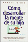 C�MO DESARROLLAR LA MENTE DE SU HIJO