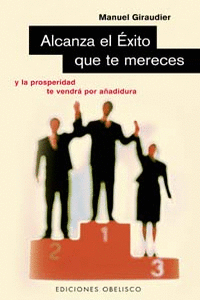 ALCANZA EL �XITO QUE TE MERECES