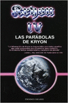KRYON IV - LAS PAR�BOLAS DE KRYON