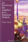LAS ENSEANZAS DEL CABALLERO DE LA ARMADURA OXIDADA